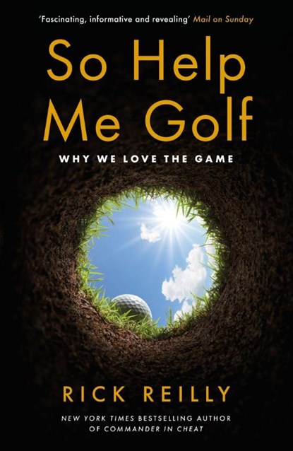 So Help Me Golf, Rick Reilly - Paperback - 9781472281579