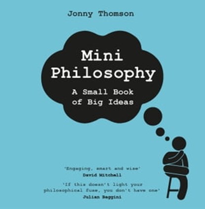 Mini Philosophy, Jonny Thomson - Ebook - 9781472282187