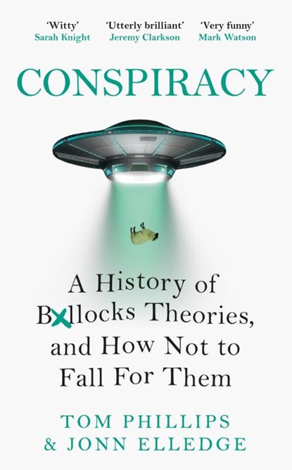 Conspiracy, Tom Phillips ; Jonn Elledge - Paperback - 9781472283382