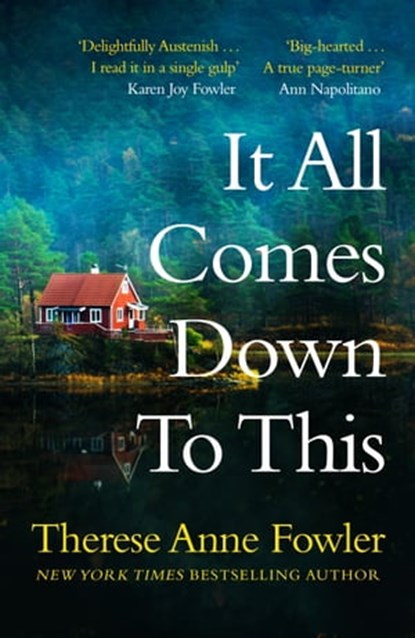 It All Comes Down To This, Therese Anne Fowler - Ebook - 9781472285171