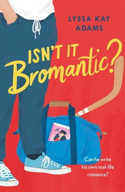 Isn't it Bromantic?, Lyssa Kay Adams - Ebook - 9781472285553