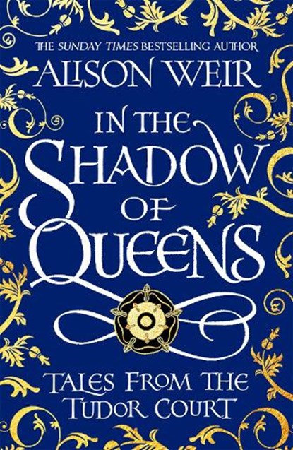 In the Shadow of Queens, WEIR,  Alison - Paperback - 9781472286291