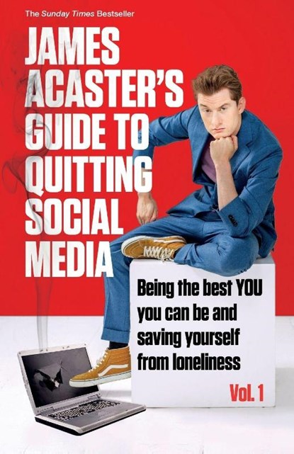 James Acaster's Guide to Quitting Social Media, James Acaster - Paperback - 9781472288578