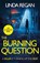 The Burning Question, Linda Regan - Paperback - 9781472289575
