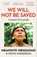 We Will Not Be Saved, Nemonte Nenquimo - Paperback - 9781472289711