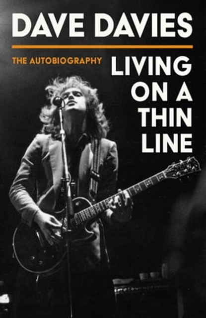 Living on a Thin Line, Dave Davies - Ebook - 9781472289803