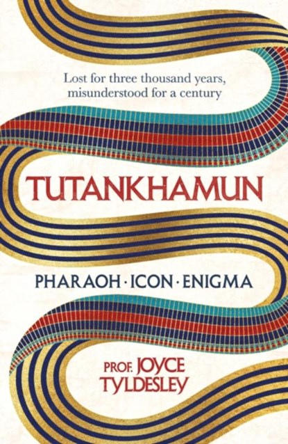 TUTANKHAMUN, Joyce Tyldesley - Gebonden - 9781472289841