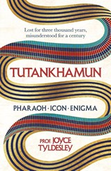 TUTANKHAMUN - Joyce Tyldesley - 9781472289858