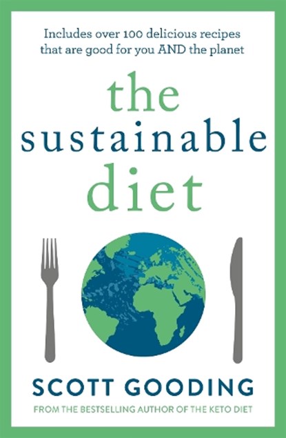 The Sustainable Diet, Scott Gooding - Paperback - 9781472290366