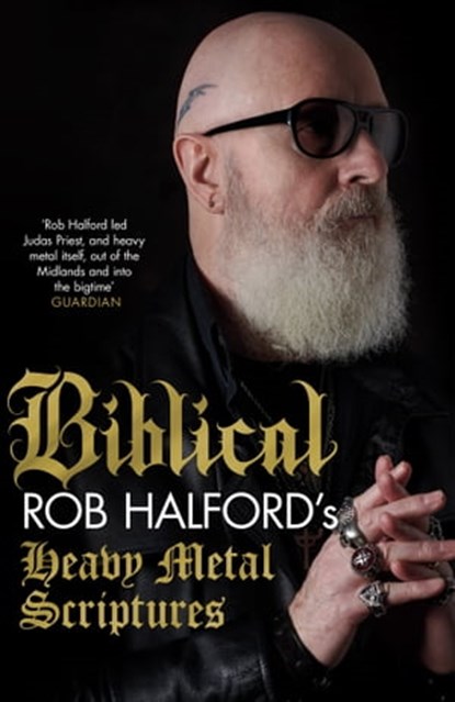 Biblical, Rob Halford - Ebook - 9781472290830