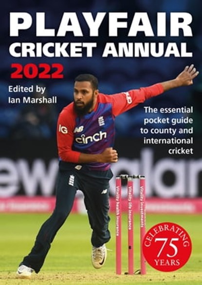 Playfair Cricket Annual 2022: Celebrating 75 Years, Ian Marshall - Ebook - 9781472290878
