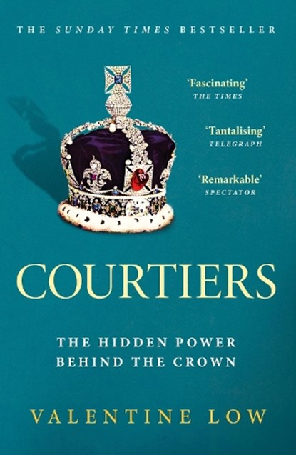 Courtiers, Valentine Low - Paperback - 9781472290922
