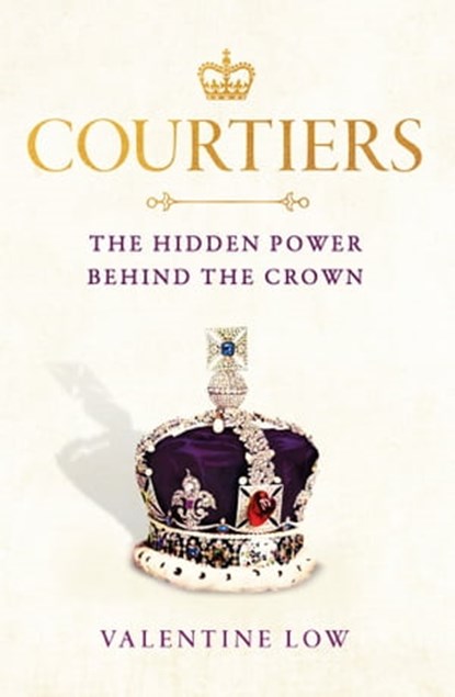 Courtiers, Valentine Low - Ebook - 9781472290939