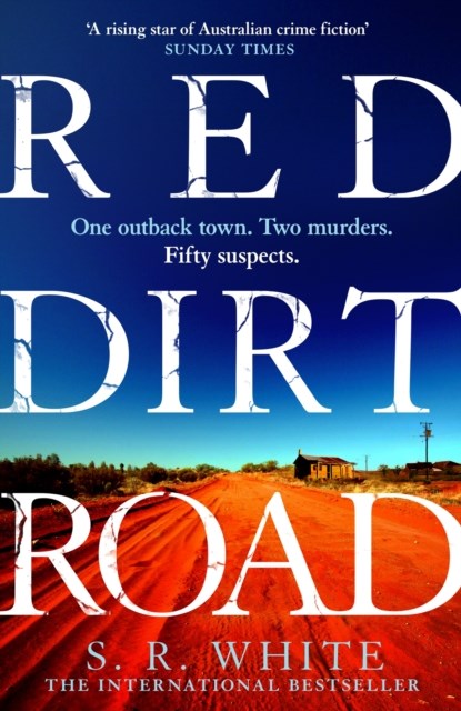 Red Dirt Road, S. R. White - Paperback - 9781472291165