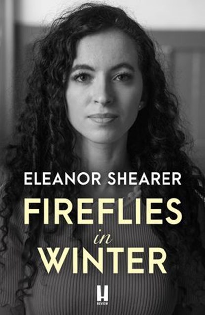 Fireflies in Winter, Eleanor Shearer - Ebook - 9781472291486