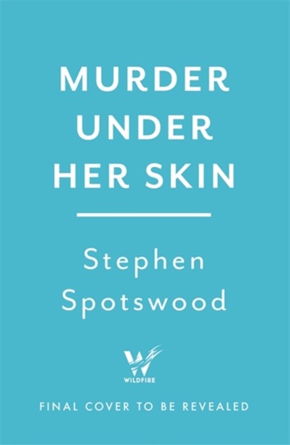 Murder Under Her Skin, Stephen Spotswood - Gebonden - 9781472291677