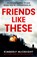 Friends Like These, Kimberly McCreight - Paperback - 9781472292988