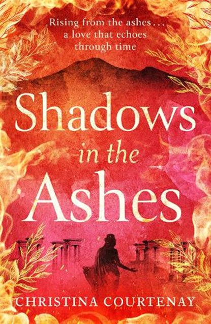 Shadows in the Ashes, Christina Courtenay - Paperback - 9781472293220
