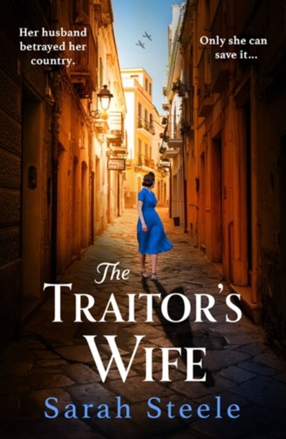 The Traitor's Wife, Sarah Steele - Paperback - 9781472294326