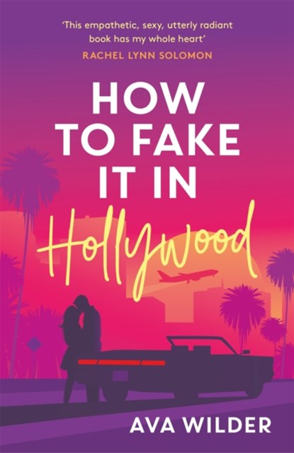 How to Fake it in Hollywood, Ava Wilder - Paperback - 9781472294968