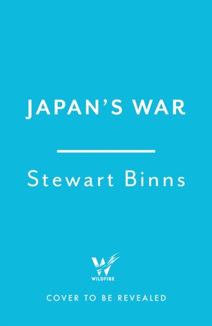 Japan's War, Stewart Binns - Paperback - 9781472295255