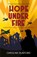 Hope Under Fire, Caroline Dunford - Paperback - 9781472295415