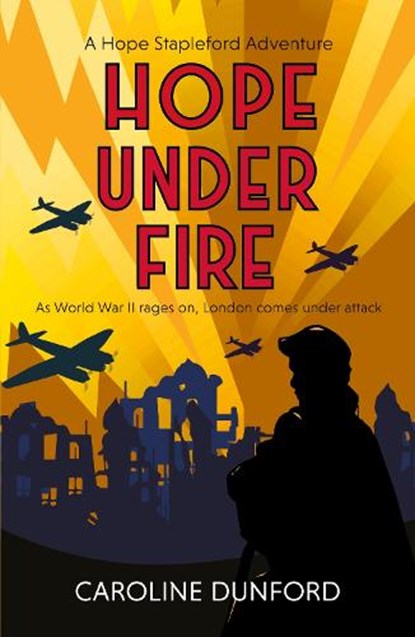 Hope Under Fire, Caroline Dunford - Paperback - 9781472295415