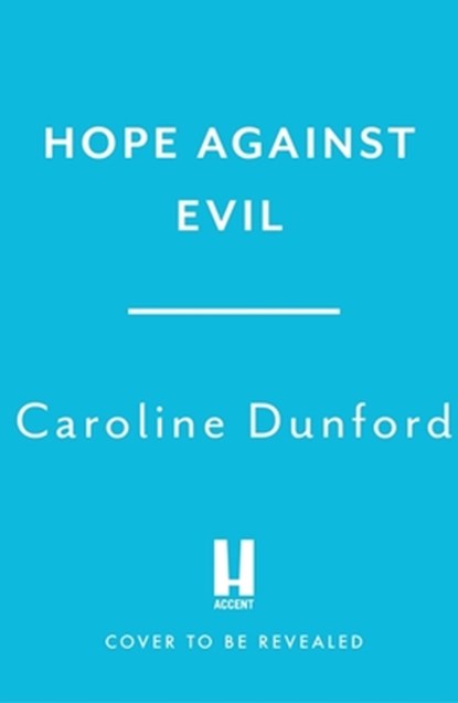 Hope Against Evil, Caroline Dunford - Paperback - 9781472295446