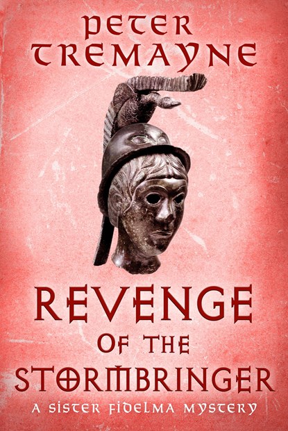 Revenge of the Stormbringer, Peter Tremayne - Paperback - 9781472296085