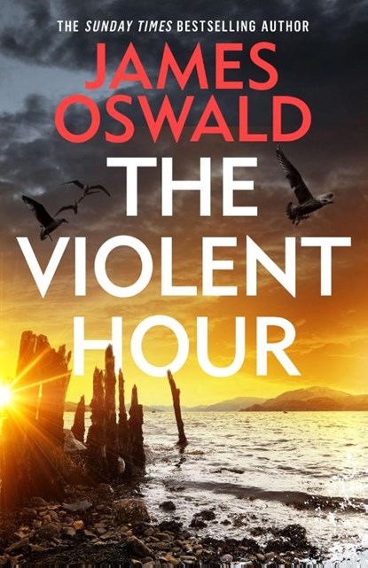 The Violent Hour, James Oswald - Gebonden - 9781472298935