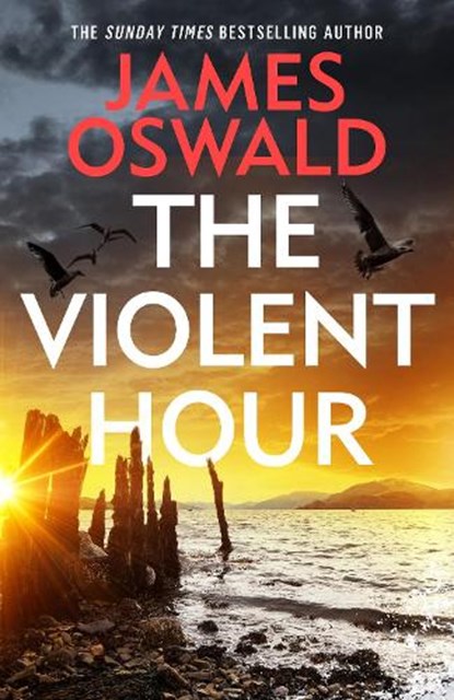 The Violent Hour, James Oswald - Gebonden - 9781472298935