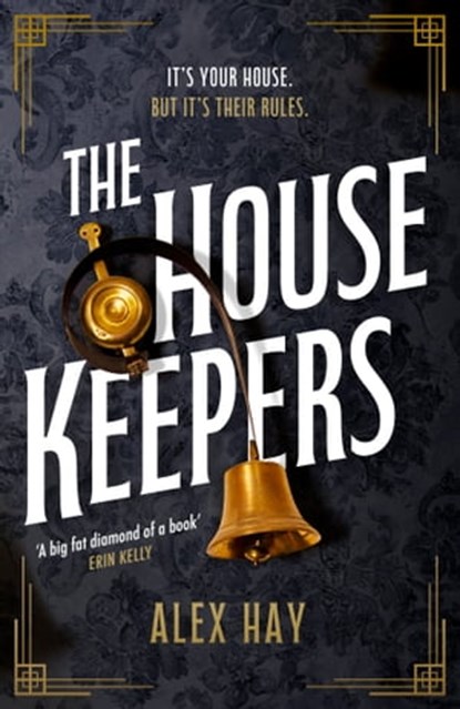 The Housekeepers, Alex Hay - Ebook - 9781472299369
