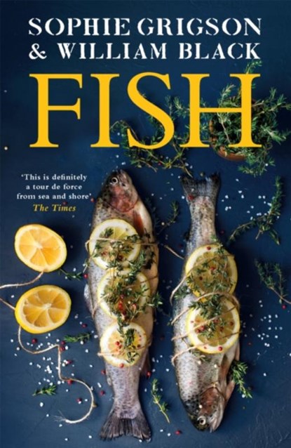 Fish, Sophie Grigson ; William Black - Paperback - 9781472299666