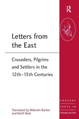 Letters from the East - Malcolm Barber ; Keith Bate - 9781472413932