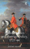 British Politics and Foreign Policy, 1727-44 | Jeremy Black | 