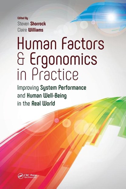Human Factors and Ergonomics in Practice, Steven Shorrock ; Claire (University of Derby Williams - Paperback - 9781472439253
