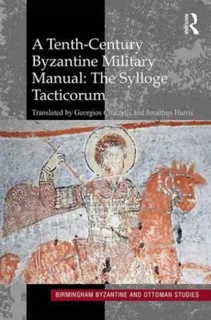 A Tenth-Century Byzantine Military Manual: The Sylloge Tacticorum, niet bekend - Gebonden - 9781472470287