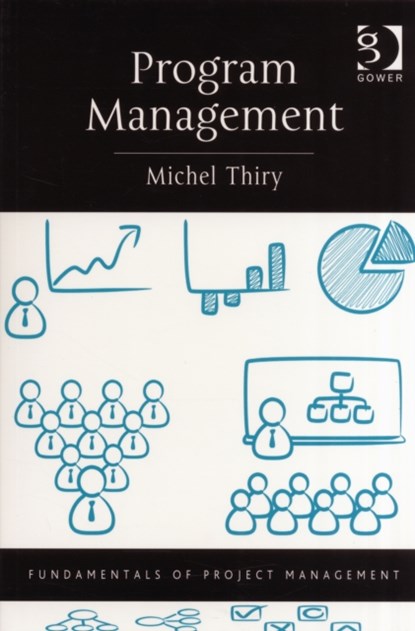 Program Management, Michel Thiry - Paperback - 9781472474278