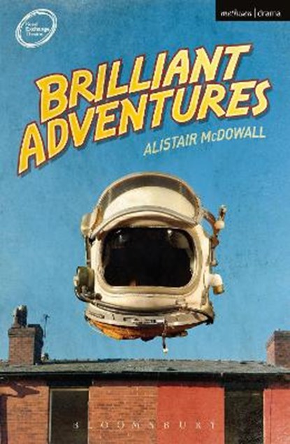 Brilliant Adventures, Alistair McDowall - Paperback - 9781472507044