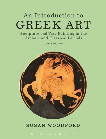 An Introduction to Greek Art, Dr Susan (Independent scholar) Woodford - Paperback - 9781472523648