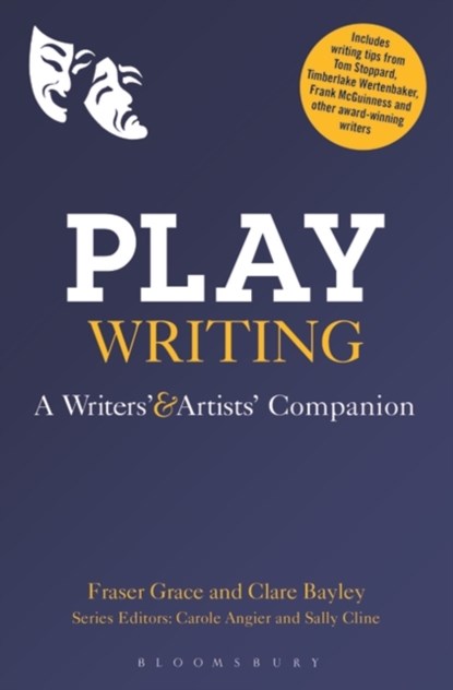 Playwriting, Fraser (Author) Grace ; Clare (is an award-winning playwright and short story writer) Bayley - Paperback - 9781472529329