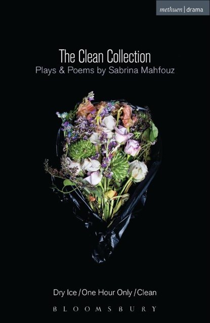 The Clean Collection: Plays and Poems, Sabrina Mahfouz - Paperback - 9781472534132