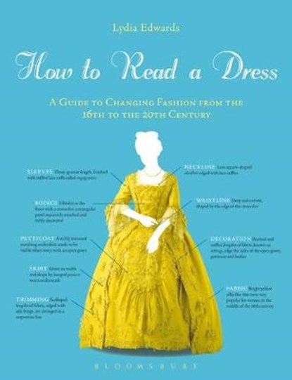 How to Read a Dress, EDWARDS,  Lydia - Gebonden - 9781472534521