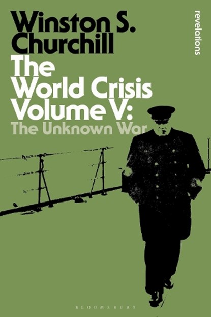 The World Crisis Volume V, Sir Sir Winston S. Churchill - Paperback - 9781472587039