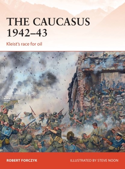 The Caucasus 1942–43, Robert Forczyk - Paperback - 9781472805836
