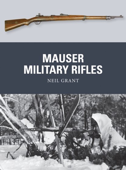 Mauser Military Rifles, Neil Grant - Paperback - 9781472805942