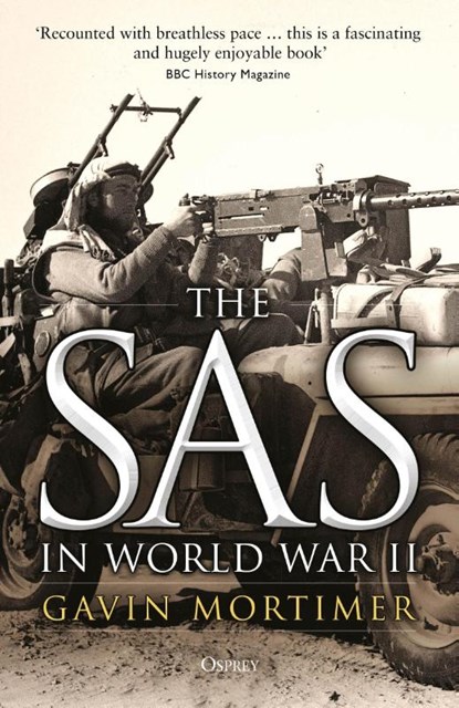 The SAS in World War II, Gavin Mortimer - Paperback - 9781472808752