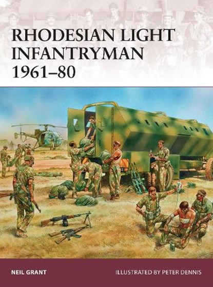 Rhodesian Light Infantryman 1961–80, Neil Grant - Paperback - 9781472809629