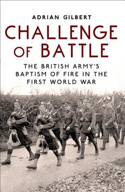 Challenge of Battle, Adrian Gilbert - Paperback - 9781472810595