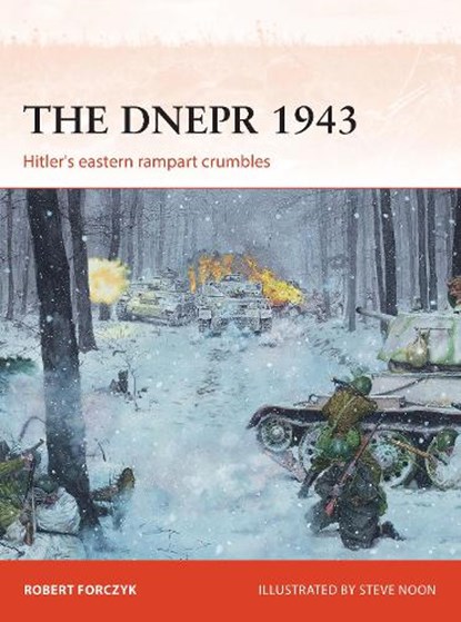 The Dnepr 1943, Robert Forczyk - Paperback - 9781472812377